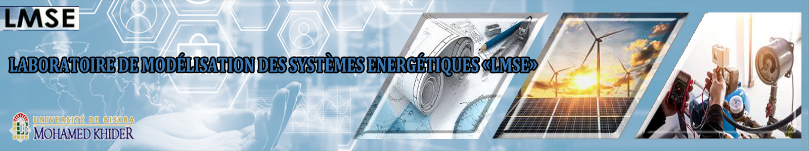 Laboratoire de Modélisation des Systèmes Energétiques «LMSE»