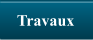 Travaux