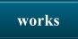 works