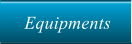 Equipments