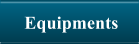 Equipments