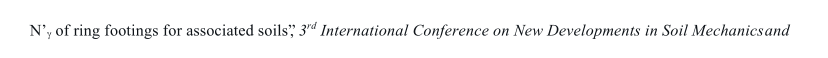 N   of ring footings for associated soils,   3 rd   International Conference on New Developments in Soil Mechanics   and