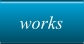 works