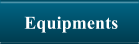 Equipments