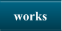 works